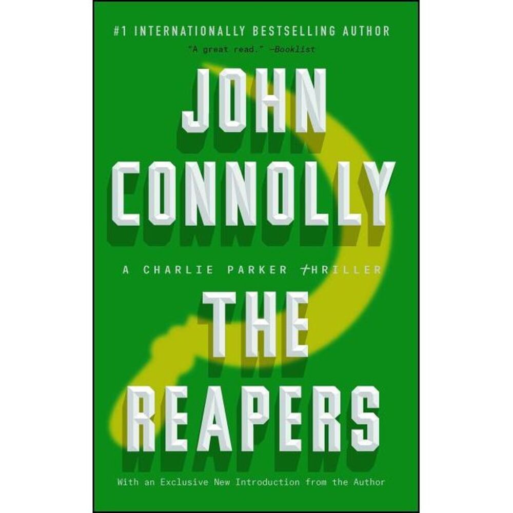 The Reapers: A Charlie Parker Thriller -- John Connolly